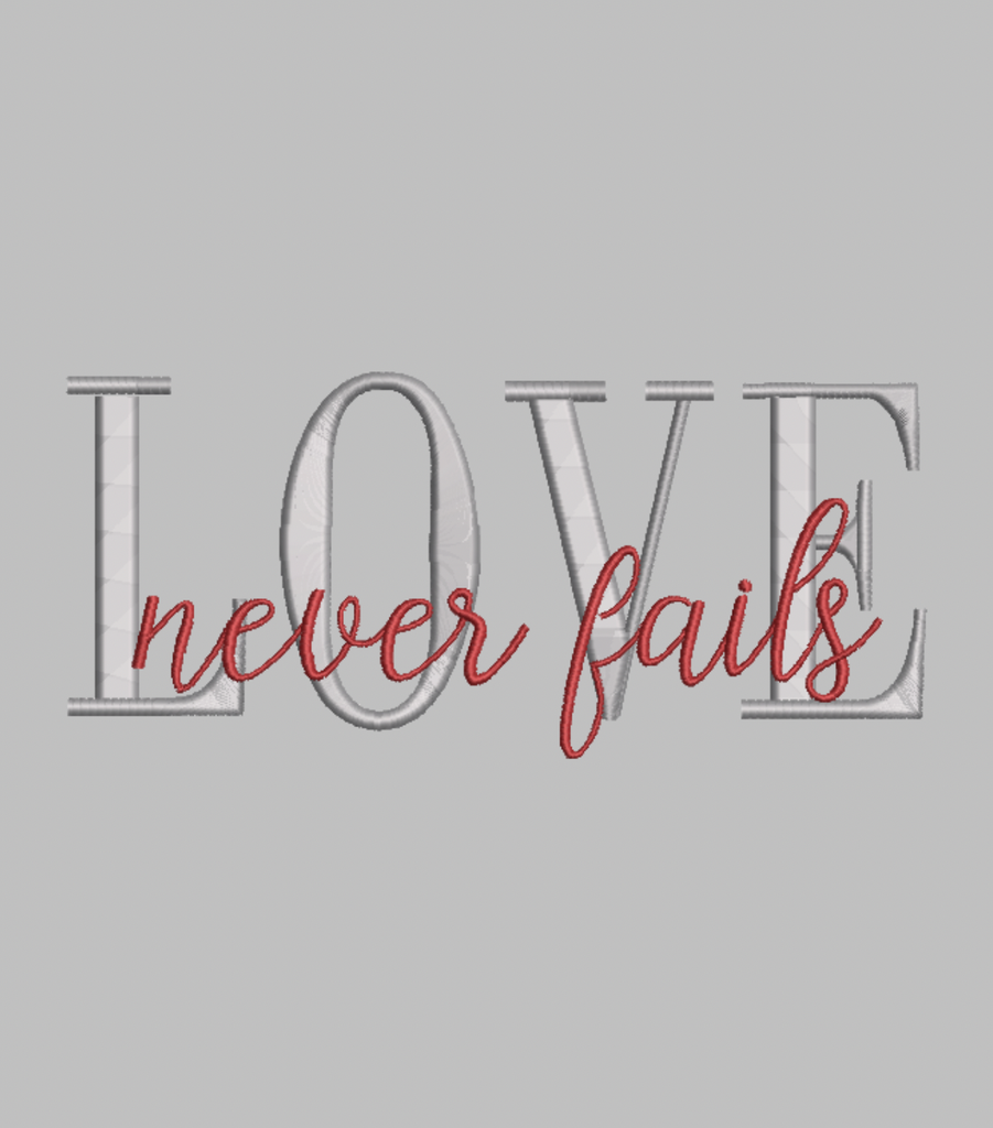 LOVE NEVER FAILS T-SHIRT